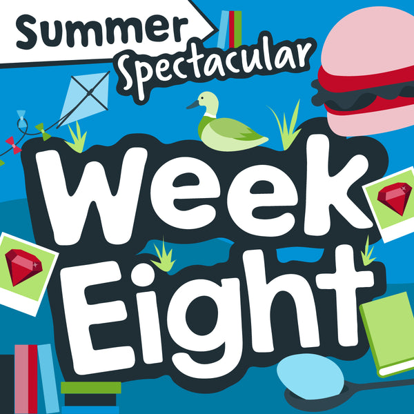 Summer Spectacular: Week Eight
