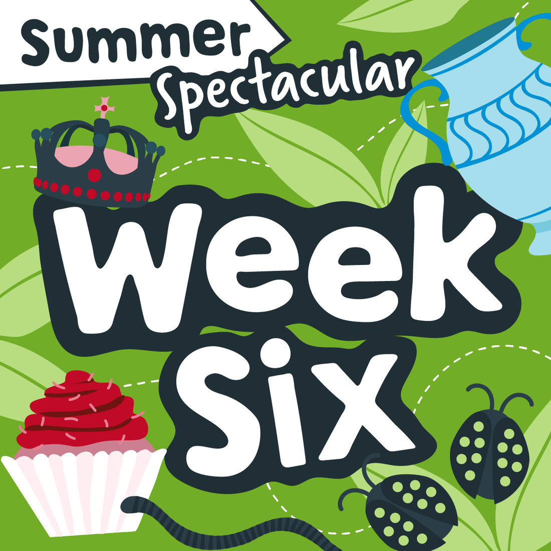 Summer Spectacular Week Six